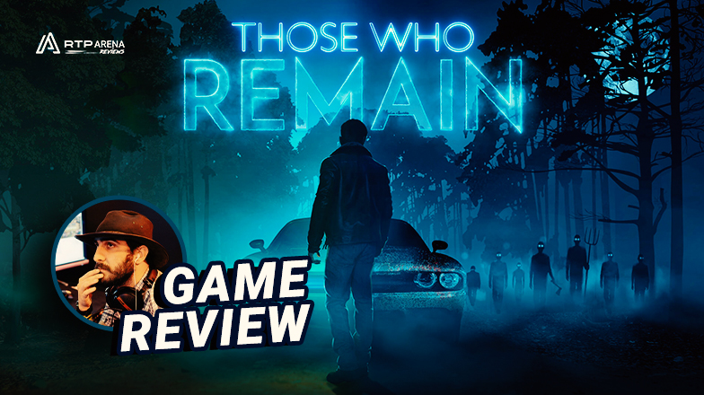 Those Who Remain – Review