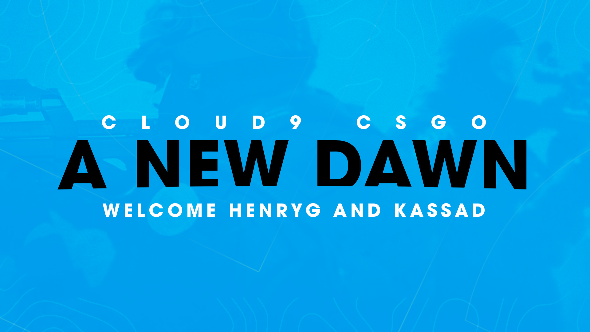 Cloud9 anuncia entradas de HenryG e kassad para dar início à nova ...