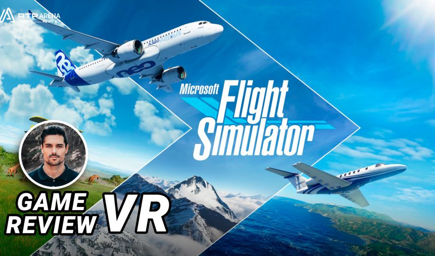 Microsoft Flight Simulator VR – Review