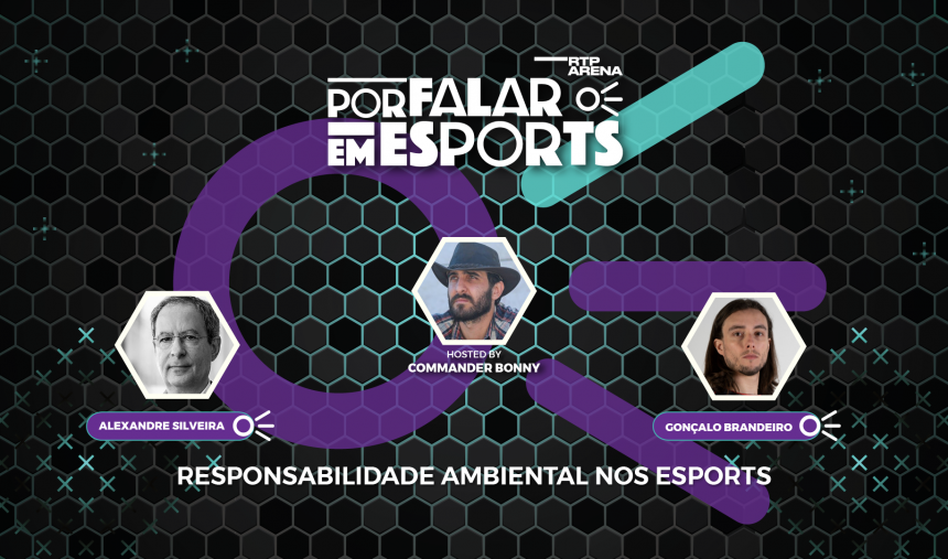 Por Falar Em Esports #4 🎙️ – Responsabilidade Ambiental | RTP Arena