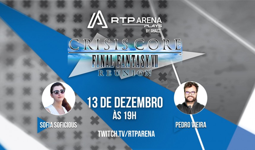 Crisis Core: Final Fantasy Reunion salta para o RTP Arena Plays!