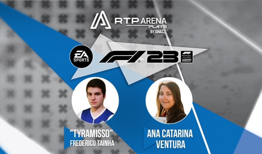 RTP Arena Plays F1 23 Tyramisso Ana Catarina Ventura ghazz