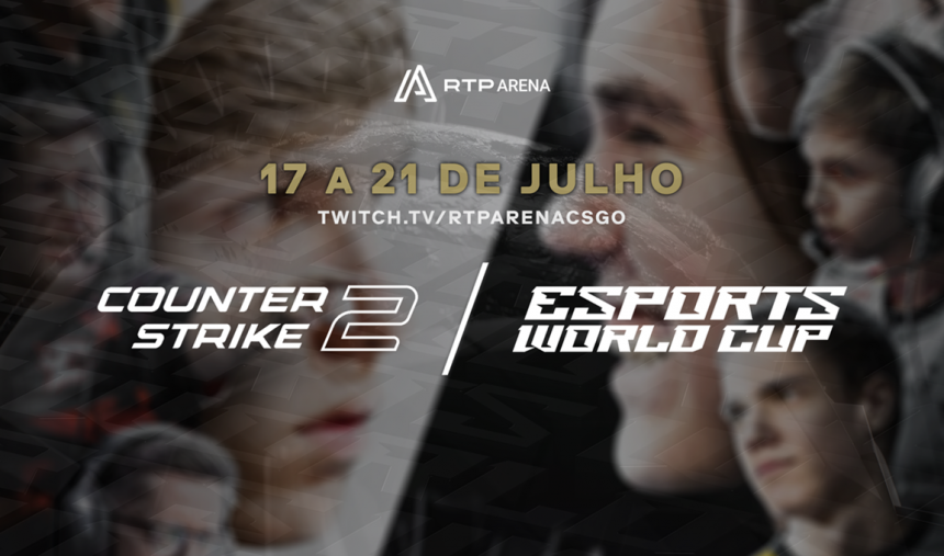 Esports World Cup em Counter-Strike joga-se na RTP Arena!