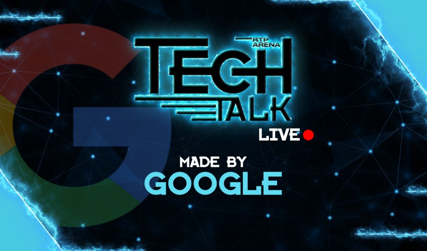 Imagem de Tech Talk Live leva o “Made by Google” até à RTP Arena!