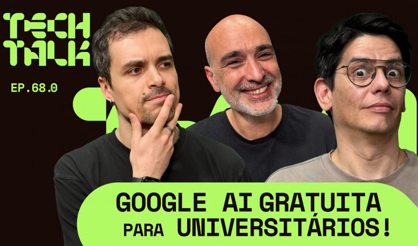 Imagem de Google AI gratuita para universitários! – RTP Arena Tech Talk #68.0