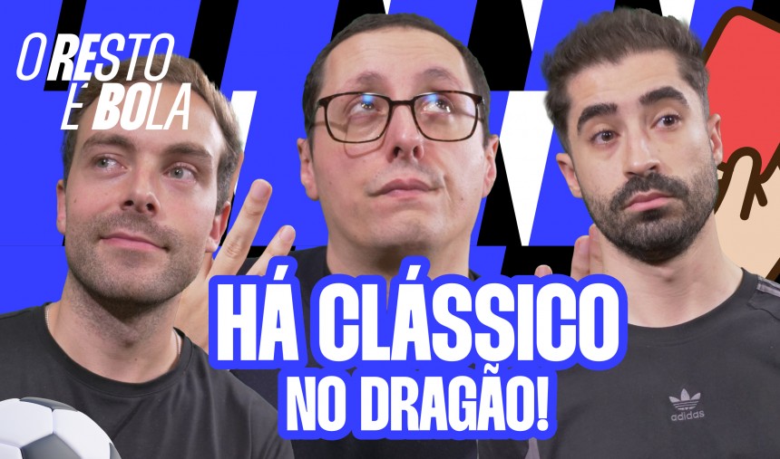 Imagem de Antevisão ao FC Porto-Benfica na Taça, a final four em Leiria e o primeiro ‘Super Match’ ⚽️ #34