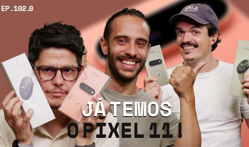 Imagem de Google Pixel 11 e Pixel Watch 5 ⚡️ RTP Arena Tech Talk 102.0