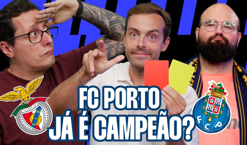 Polémica do Clássico entre FC Porto e Benfica, cheiro a despedimento em Alvalade e a grande novidade #66